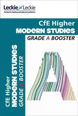 Higher Modern Studies Grade Booster for SQA Exam Revision: Maximise Marks and Minimise Mistakes to Achieve Your Best Possible Mark, CfE Higher Modern Studies Grade Booster cena un informācija | Sociālo zinātņu grāmatas | 220.lv