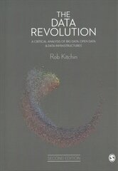 Data Revolution: A Critical Analysis of Big Data, Open Data and Data Infrastructures 2nd Revised edition cena un informācija | Sociālo zinātņu grāmatas | 220.lv