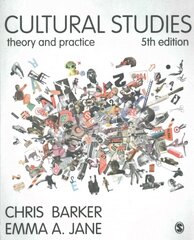 Cultural Studies: Theory and Practice 5th Revised edition цена и информация | Книги по социальным наукам | 220.lv