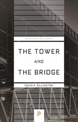Tower and the Bridge: The New Art of Structural Engineering cena un informācija | Sociālo zinātņu grāmatas | 220.lv