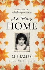 No Way Home: A Novelised Memoir cena un informācija | Fantāzija, fantastikas grāmatas | 220.lv