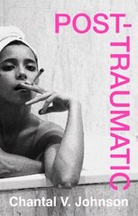 Post-Traumatic: Utterly compelling literary fiction about survival, hope and second chances цена и информация | Романы | 220.lv