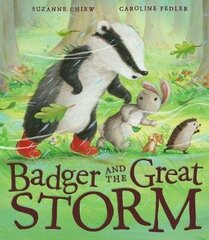 Badger and the Great Storm cena un informācija | Grāmatas mazuļiem | 220.lv