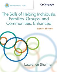 Empowerment Series: The Skills of Helping Individuals, Families, Groups, and Communities, Enhanced 8th edition cena un informācija | Sociālo zinātņu grāmatas | 220.lv