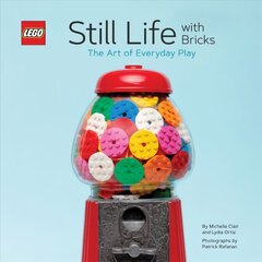 LEGO (R) Still Life with Bricks: The Art of Everyday Play cena un informācija | Sociālo zinātņu grāmatas | 220.lv