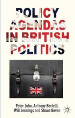 Policy Agendas in British Politics cena un informācija | Sociālo zinātņu grāmatas | 220.lv