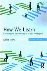 How We Learn: Learning and non-learning in school and beyond 2nd edition cena un informācija | Sociālo zinātņu grāmatas | 220.lv