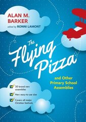 Flying Pizza and Other Primary School Assemblies cena un informācija | Sociālo zinātņu grāmatas | 220.lv