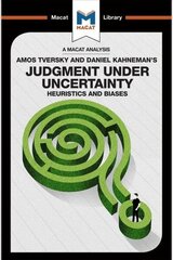 Analysis of Amos Tversky and Daniel Kahneman's Judgment under Uncertainty: Heuristics and Biases cena un informācija | Sociālo zinātņu grāmatas | 220.lv