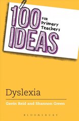 100 Ideas for Primary Teachers: Supporting Children with Dyslexia cena un informācija | Sociālo zinātņu grāmatas | 220.lv