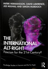 International Alt-Right: Fascism for the 21st Century? cena un informācija | Sociālo zinātņu grāmatas | 220.lv
