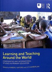 Learning and Teaching Around the World: Comparative and International Studies in Primary Education цена и информация | Книги по социальным наукам | 220.lv