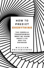 How to Predict Everything: The Formula Transforming What We Know About Life and the Universe cena un informācija | Sociālo zinātņu grāmatas | 220.lv