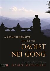 Comprehensive Guide to Daoist Nei Gong цена и информация | Книги о питании и здоровом образе жизни | 220.lv