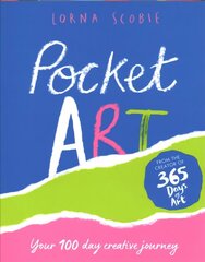 Pocket Art: Your 100 Day Creative Journey cena un informācija | Grāmatas par veselīgu dzīvesveidu un uzturu | 220.lv