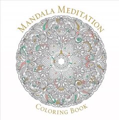 Mandala Meditation Coloring Book: For Mystical Beauty and Inner Peace цена и информация | Книги о питании и здоровом образе жизни | 220.lv