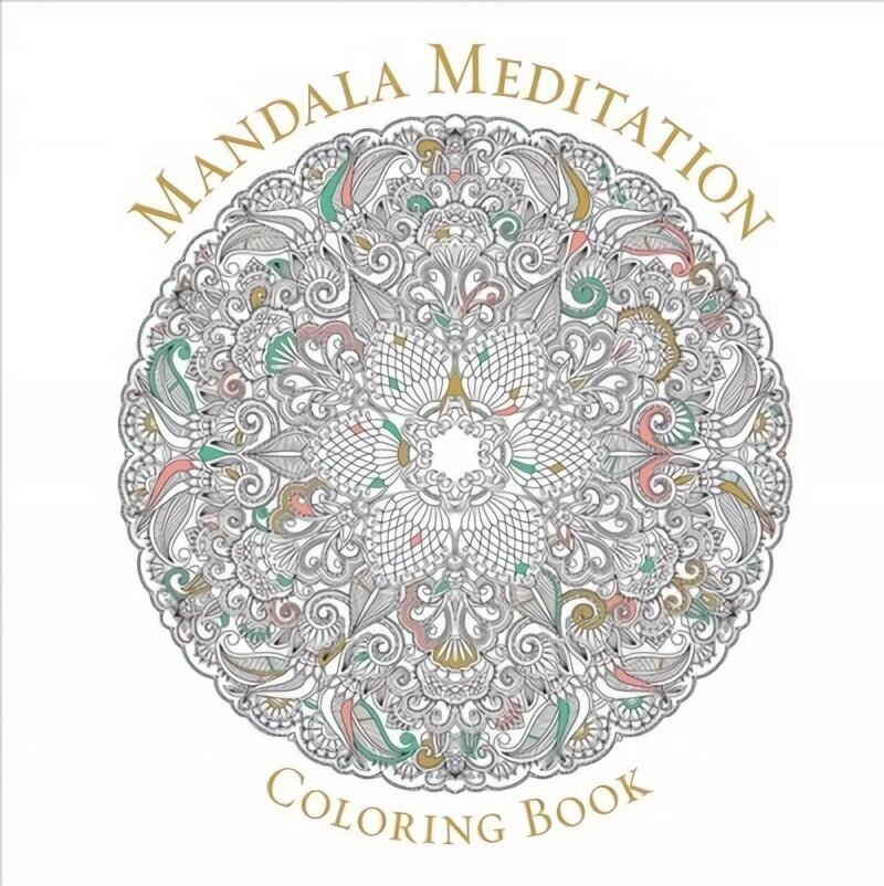 Mandala Meditation Coloring Book: For Mystical Beauty and Inner Peace cena un informācija | Grāmatas par veselīgu dzīvesveidu un uzturu | 220.lv