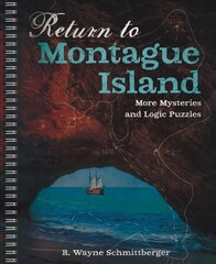 Return to Montague Island: More Mysteries and Logic Puzzles цена и информация | Книги о питании и здоровом образе жизни | 220.lv