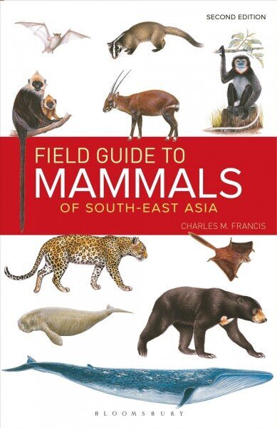 Field Guide to the Mammals of South-east Asia (2nd Edition) 2nd edition цена и информация | Grāmatas par veselīgu dzīvesveidu un uzturu | 220.lv