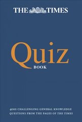 Times Quiz Book: 4000 Challenging General Knowledge Questions ePub edition cena un informācija | Grāmatas par veselīgu dzīvesveidu un uzturu | 220.lv