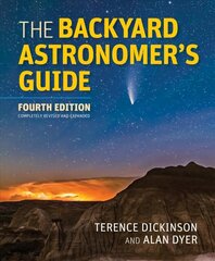 Backyard Astronomer's Guide 4th edition цена и информация | Книги о питании и здоровом образе жизни | 220.lv