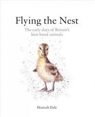 Flying the Nest: The early days of Britain's best-loved animals cena un informācija | Grāmatas par veselīgu dzīvesveidu un uzturu | 220.lv