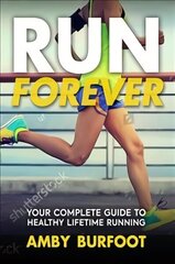 Run Forever цена и информация | Книги о питании и здоровом образе жизни | 220.lv