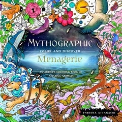 Mythographic Color and Discover: Menagerie: An Artist's Coloring Book of Amazing Animals цена и информация | Книги о питании и здоровом образе жизни | 220.lv