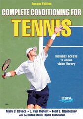 Complete Conditioning for Tennis 2nd edition cena un informācija | Grāmatas par veselīgu dzīvesveidu un uzturu | 220.lv