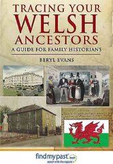 Tracing Your Welsh Ancestors: A Guide for Family Historians cena un informācija | Grāmatas par veselīgu dzīvesveidu un uzturu | 220.lv