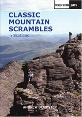 Classic Mountain Scrambles in Scotland 2nd New edition cena un informācija | Grāmatas par veselīgu dzīvesveidu un uzturu | 220.lv