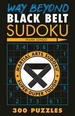 Way Beyond Black Belt Sudoku (R) cena un informācija | Grāmatas par veselīgu dzīvesveidu un uzturu | 220.lv