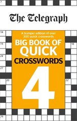 Telegraph Big Book of Quick Crosswords 4 cena un informācija | Grāmatas par veselīgu dzīvesveidu un uzturu | 220.lv