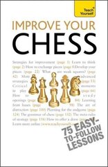 Improve Your Chess: Teach Yourself cena un informācija | Grāmatas par veselīgu dzīvesveidu un uzturu | 220.lv