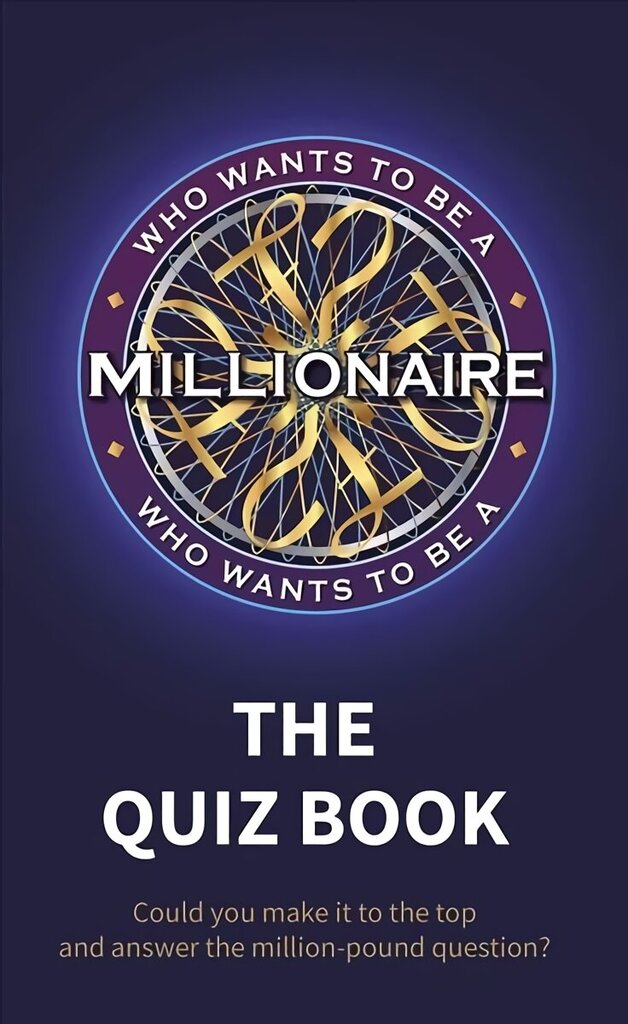 Who Wants to be a Millionaire - The Quiz Book cena un informācija | Grāmatas par veselīgu dzīvesveidu un uzturu | 220.lv