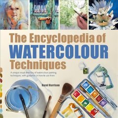 Encyclopedia of Watercolour Techniques: A Unique Visual Directory of Watercolour Painting Techniques, with Guidance on How to Use Them Revised edition cena un informācija | Mākslas grāmatas | 220.lv