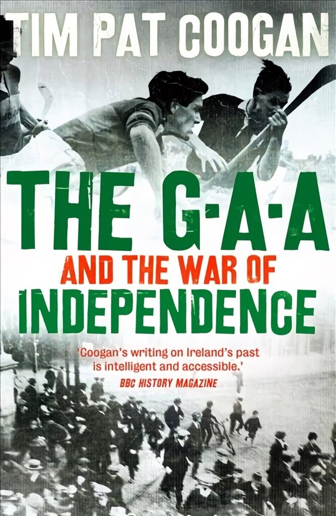 GAA and the War of Independence цена и информация | Grāmatas par veselīgu dzīvesveidu un uzturu | 220.lv