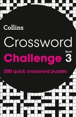 Crossword Challenge Book 3: 200 Quick Crossword Puzzles cena un informācija | Grāmatas par veselīgu dzīvesveidu un uzturu | 220.lv