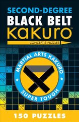 Second-Degree Black Belt Kakuro цена и информация | Книги о питании и здоровом образе жизни | 220.lv