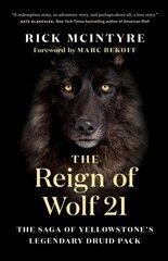 Reign of Wolf 21: The Saga of Yellowstone's Legendary Druid Pack цена и информация | Книги о питании и здоровом образе жизни | 220.lv