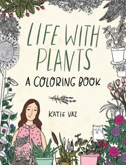 Life with Plants: A Coloring Book цена и информация | Книги о питании и здоровом образе жизни | 220.lv