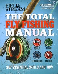 Total Fly Fishing Manual: 307 Essential Skills and Tips цена и информация | Книги о питании и здоровом образе жизни | 220.lv