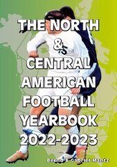 North & Central American Football Yearbook 2022-2023 12th Revised edition цена и информация | Книги о питании и здоровом образе жизни | 220.lv