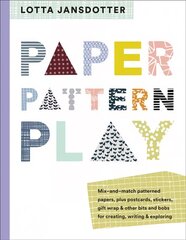 Lotta Jansdotter Paper, Pattern, Play цена и информация | Книги о питании и здоровом образе жизни | 220.lv