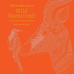 Millie Marotta's Wild Savannah Deluxe Edition: a colouring book adventure Special edition цена и информация | Книги о питании и здоровом образе жизни | 220.lv