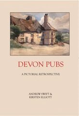 Devon Pubs: A Pictorial Retrospective cena un informācija | Grāmatas par veselīgu dzīvesveidu un uzturu | 220.lv