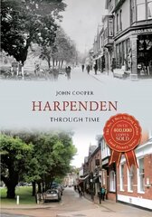 Harpenden Through Time UK ed. цена и информация | Книги о питании и здоровом образе жизни | 220.lv