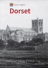 Historic England: Dorset: Unique Images from the Archives of Historic England цена и информация | Книги о питании и здоровом образе жизни | 220.lv