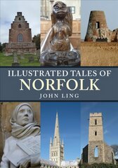 Illustrated Tales of Norfolk cena un informācija | Grāmatas par veselīgu dzīvesveidu un uzturu | 220.lv