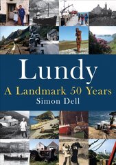 Lundy: A Landmark 50 Years cena un informācija | Grāmatas par veselīgu dzīvesveidu un uzturu | 220.lv